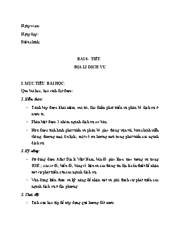 Giáo án Địa lí Lớp 9 VNEN - Bài 6: Địa lí dịch vụ
