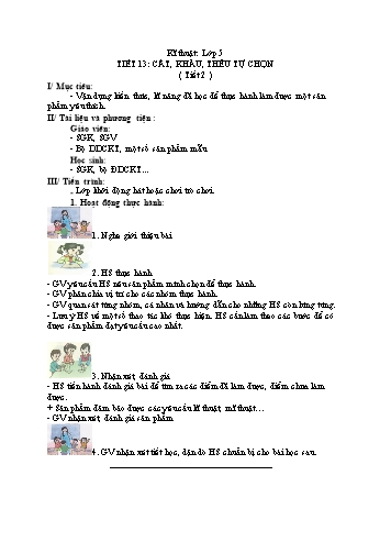 Giáo án Kĩ thuật Lớp 5 VNEN - Tiết 13: Cắt, khâu, thêu tự chọn (Tiết 2)