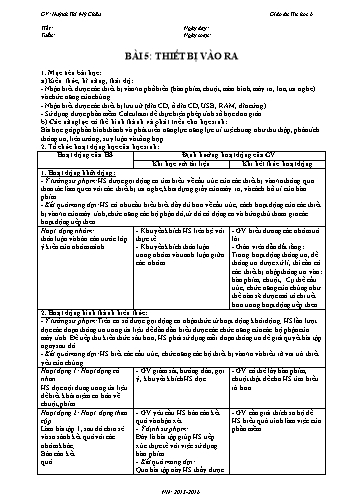 Giáo án Tin học Lớp 6 VNEN - Bài 5: Thiết bị vào ra - Huỳnh Thị Mỹ Châu